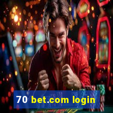 70 bet.com login